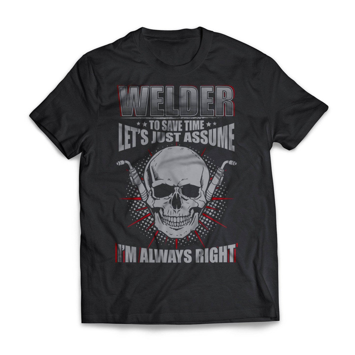 Welder Always Right