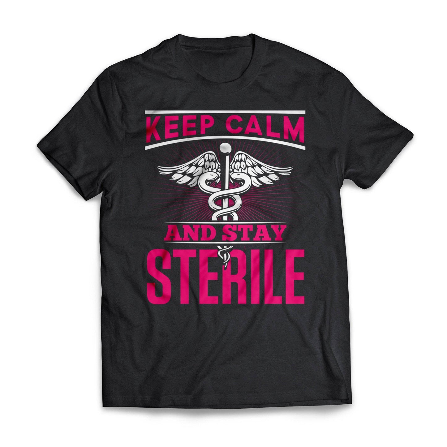 Keep Calm Stay Sterile