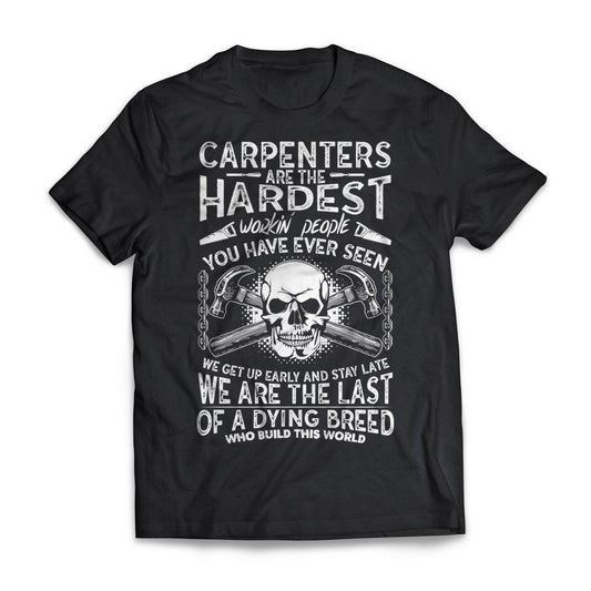 Carpenters Work Hardest