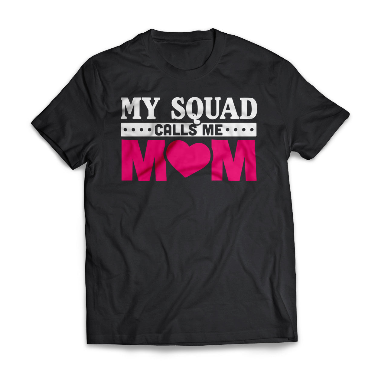 Squad Calls Me Mom