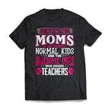 Awesome Moms Raise Teachers