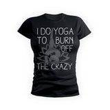Yoga Burns Off Crazy