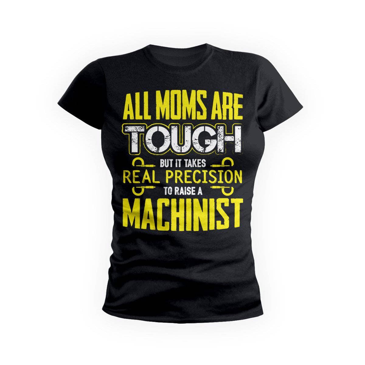 Yellow Tough Machinist Mom