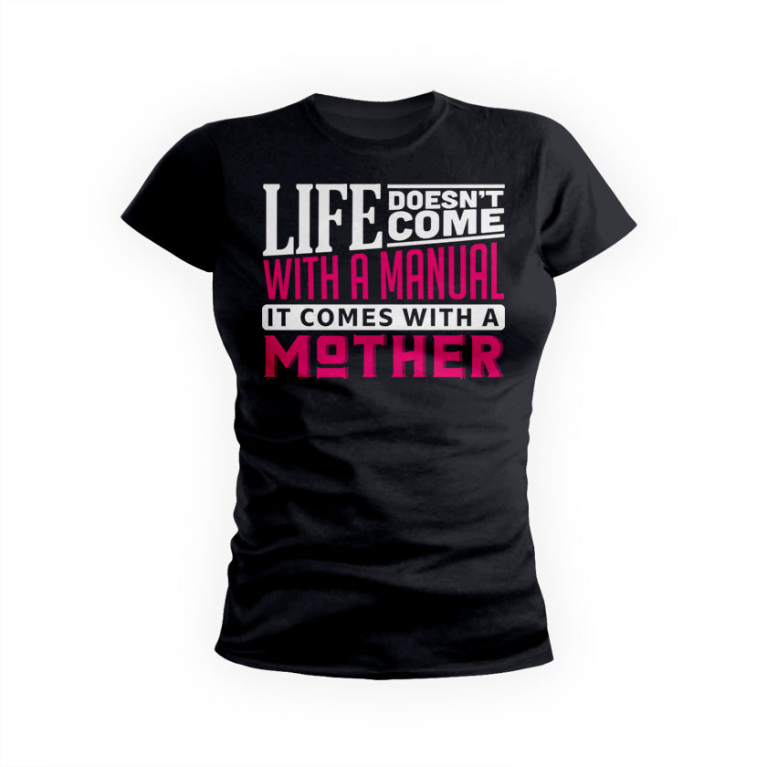 Life Comes With A Mother