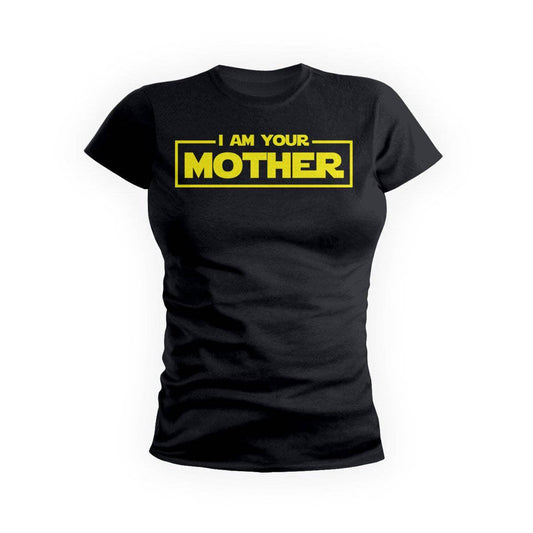 I Am Your Mother