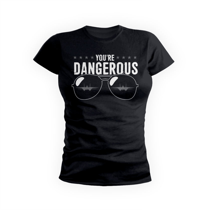 You Are Dangerous