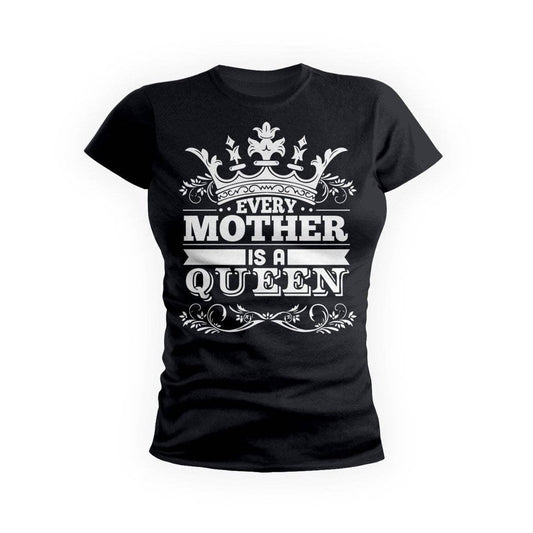 Every Mother Queen