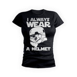 I Always Wear A Helmet
