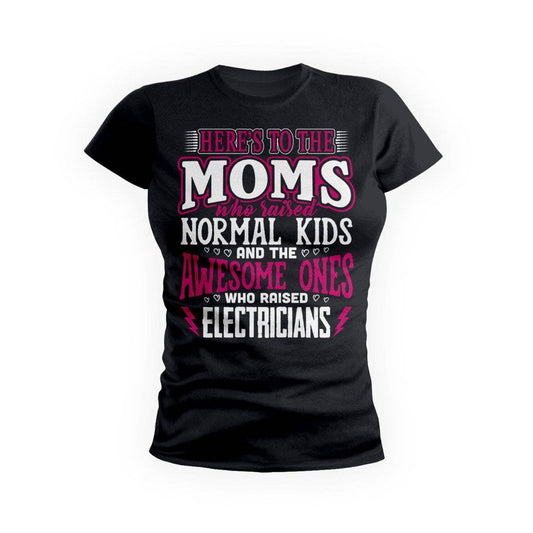 Awesome Moms Raise Electricians