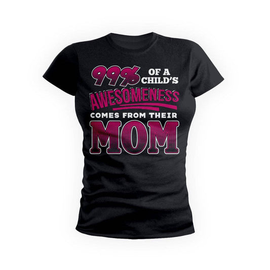 Mom Gives Awesomeness