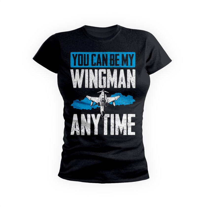 You Can Be My Wingman Anytime