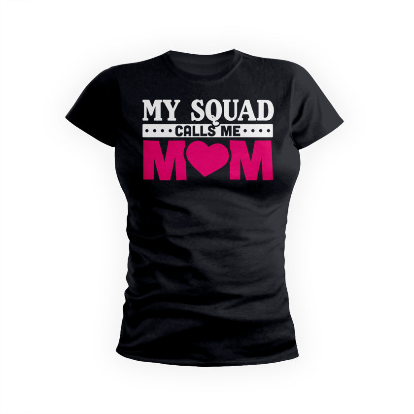 Squad Calls Me Mom