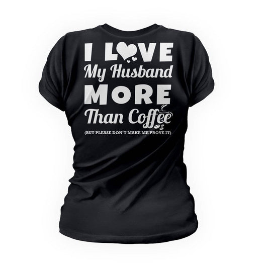 Love Husband More Than Coffee