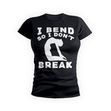 Bend Not Break