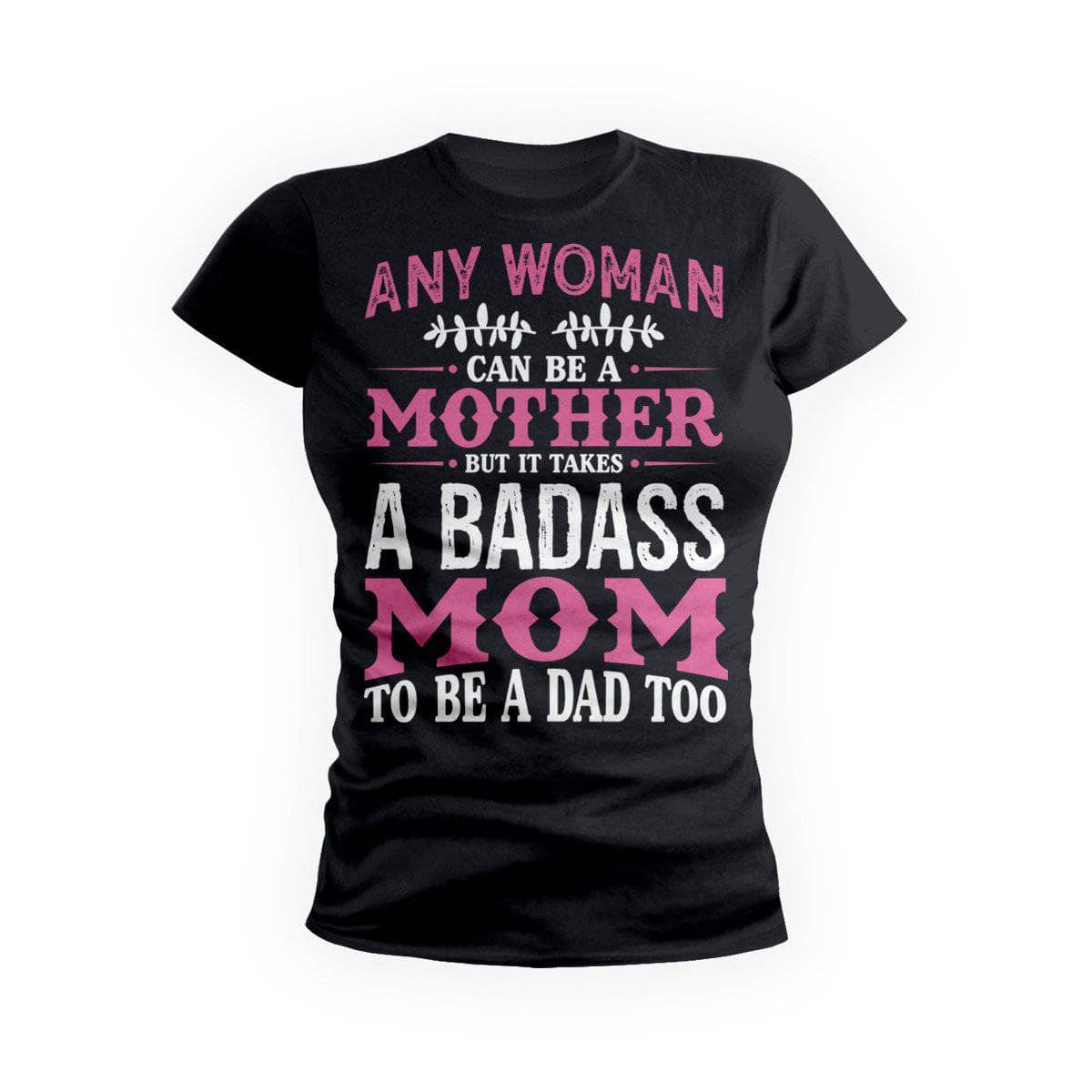 Badass Single Mom