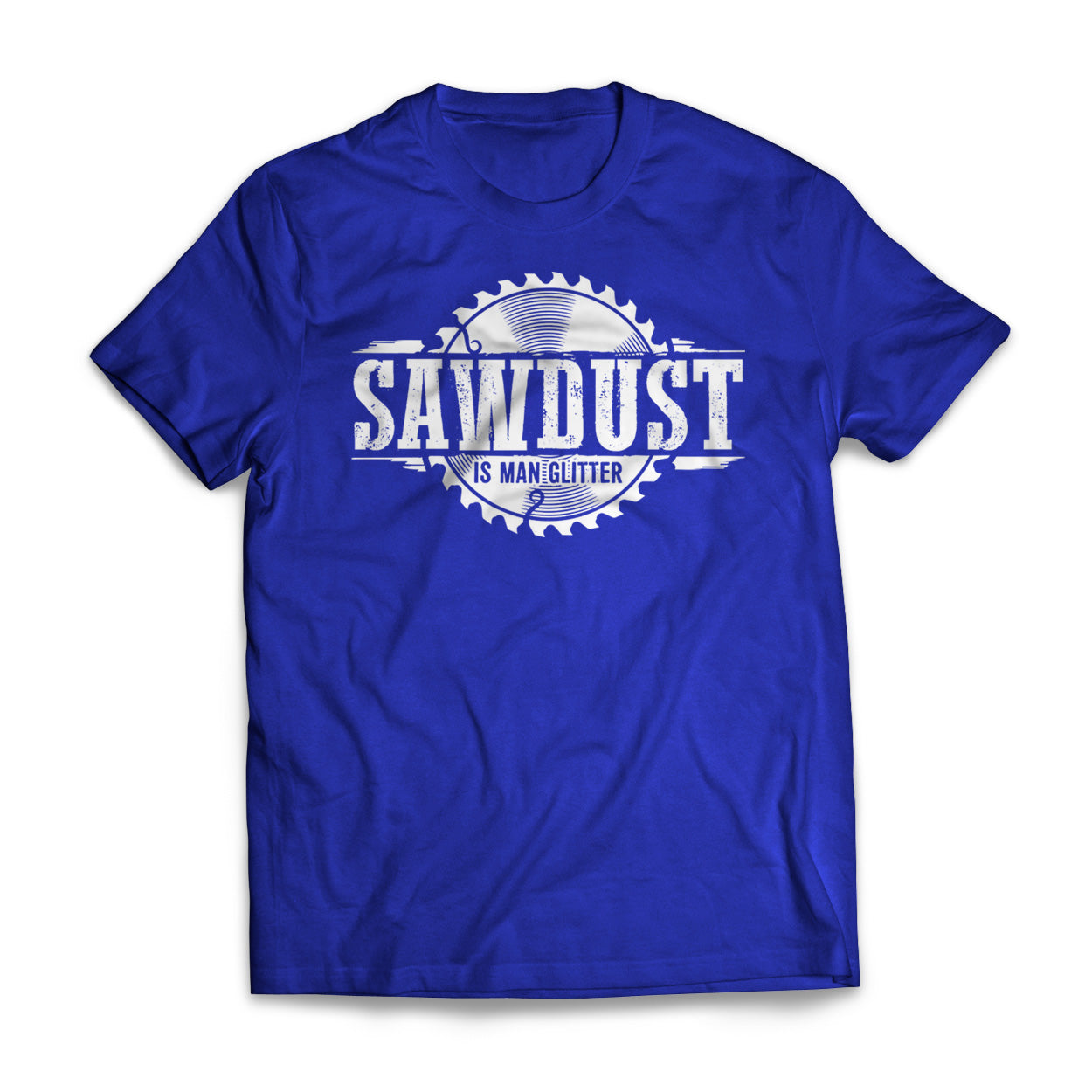 Sawdust Is Man Glitter