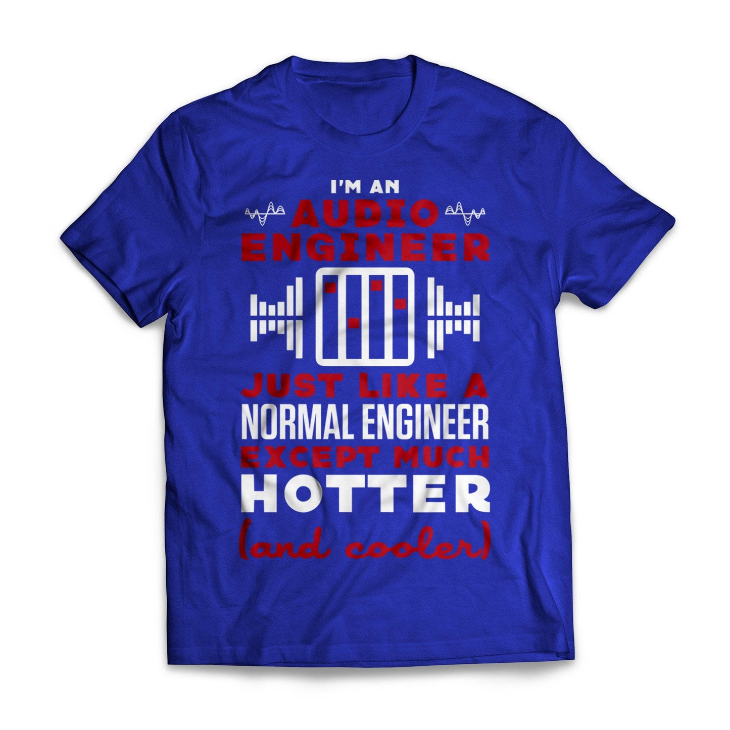 Hotter And Cooler Audio Engineer