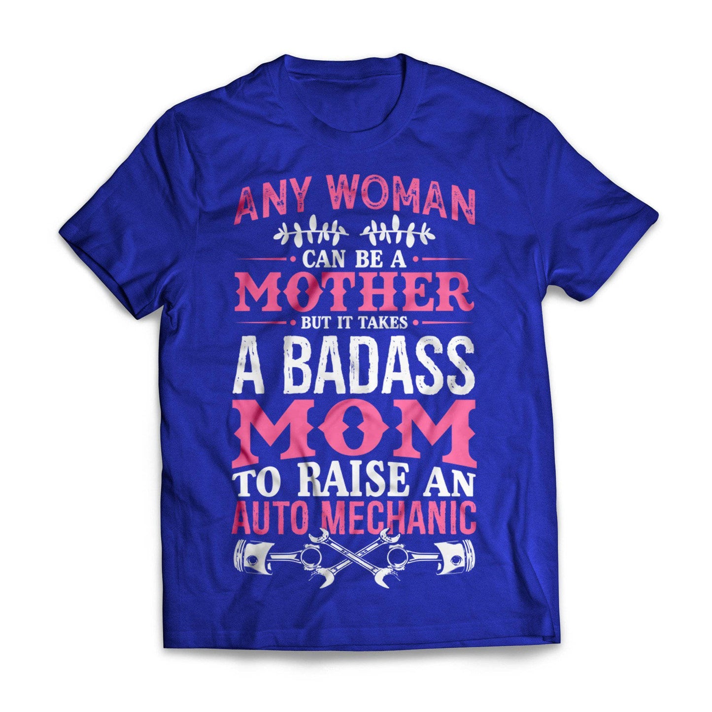 Badass Auto Mech Mom