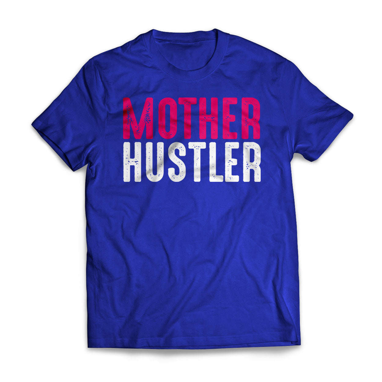 Mother Hustler