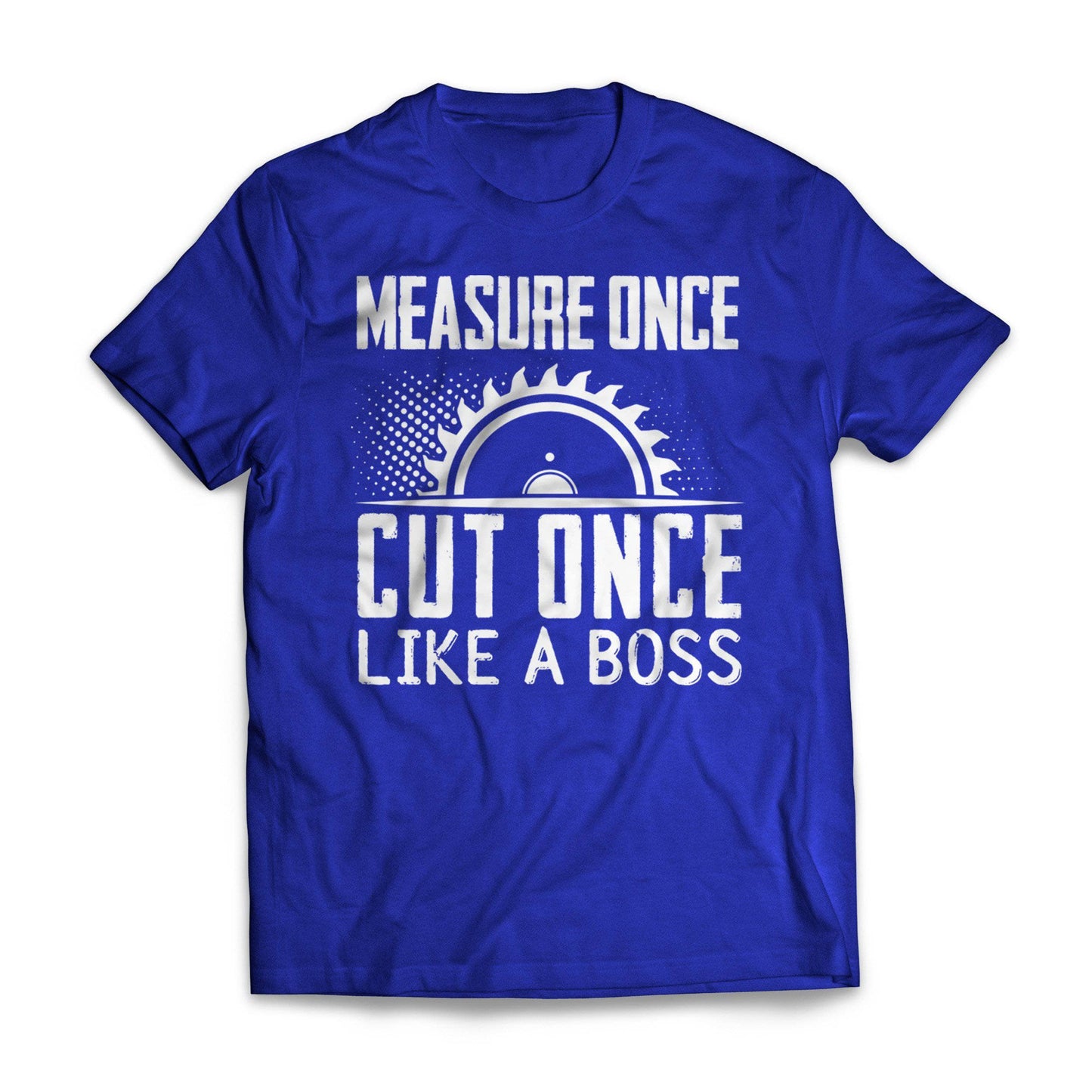 Measure Once Cut Once