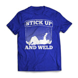 Stick Up And Weld