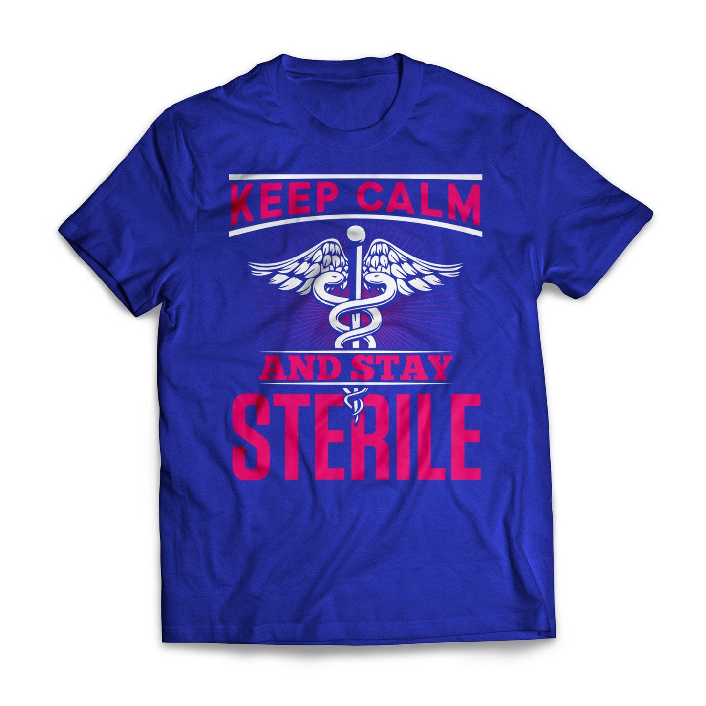 Keep Calm Stay Sterile