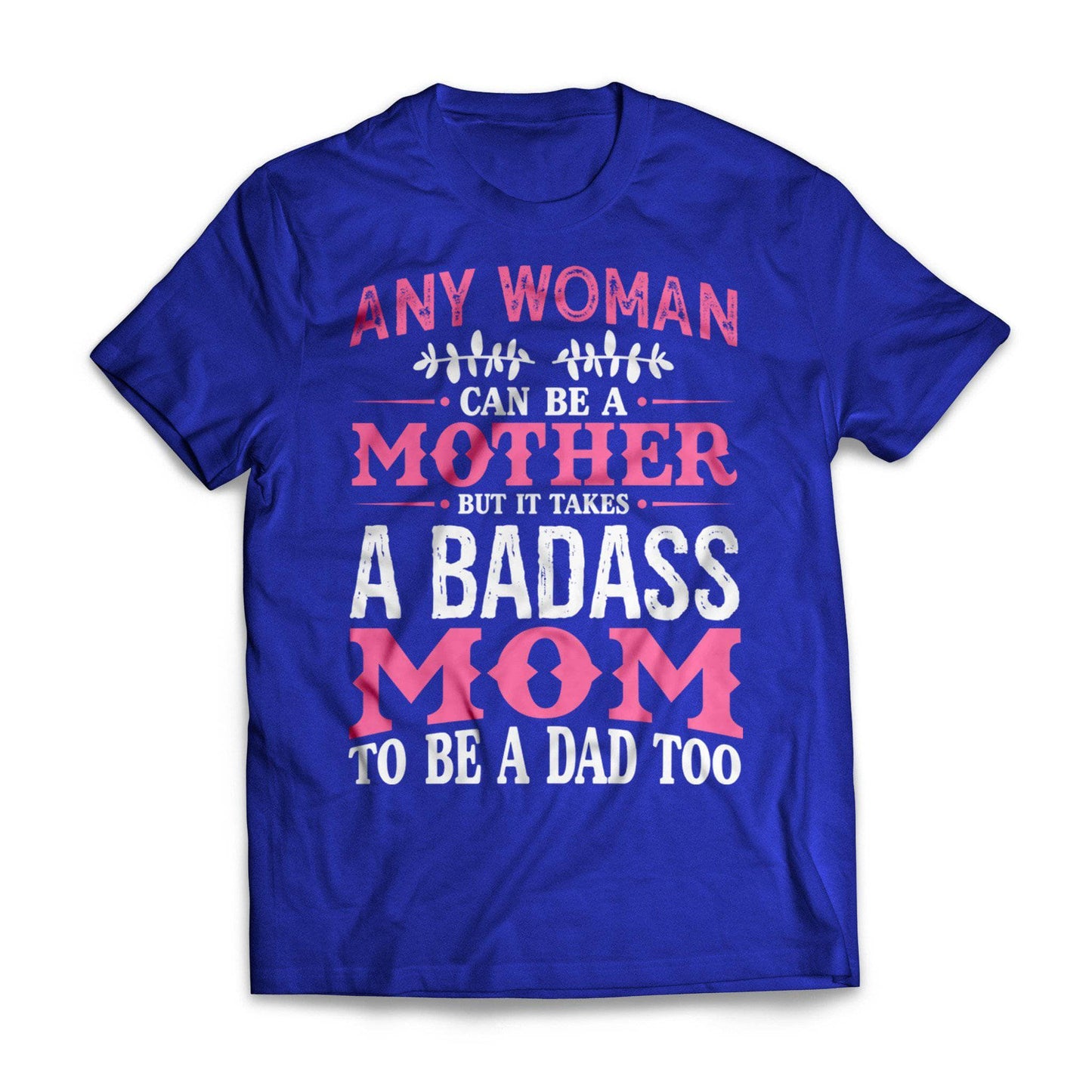 Badass Single Mom