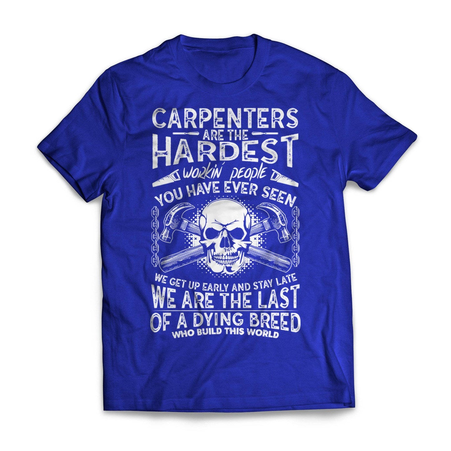 Carpenters Work Hardest