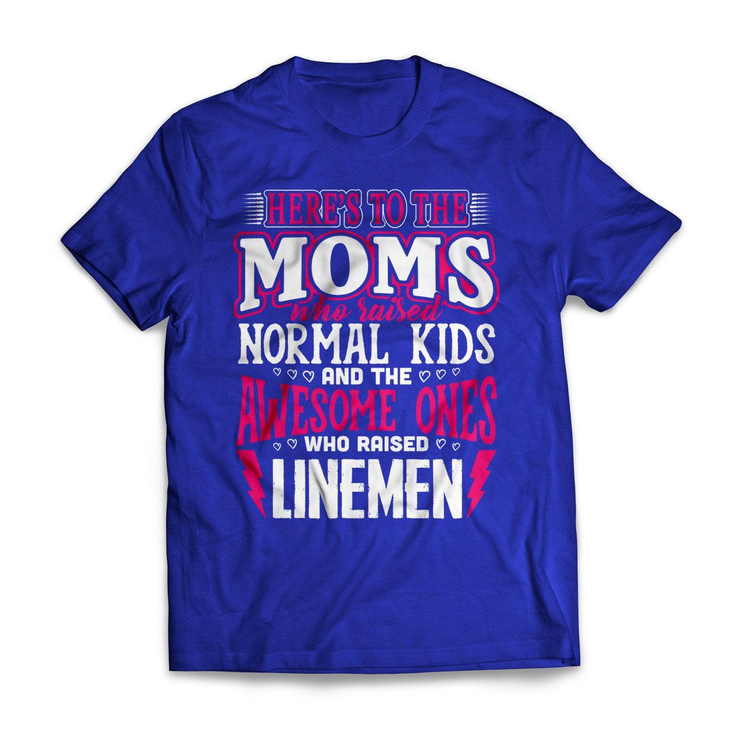 Awesome Moms Raise Lineman