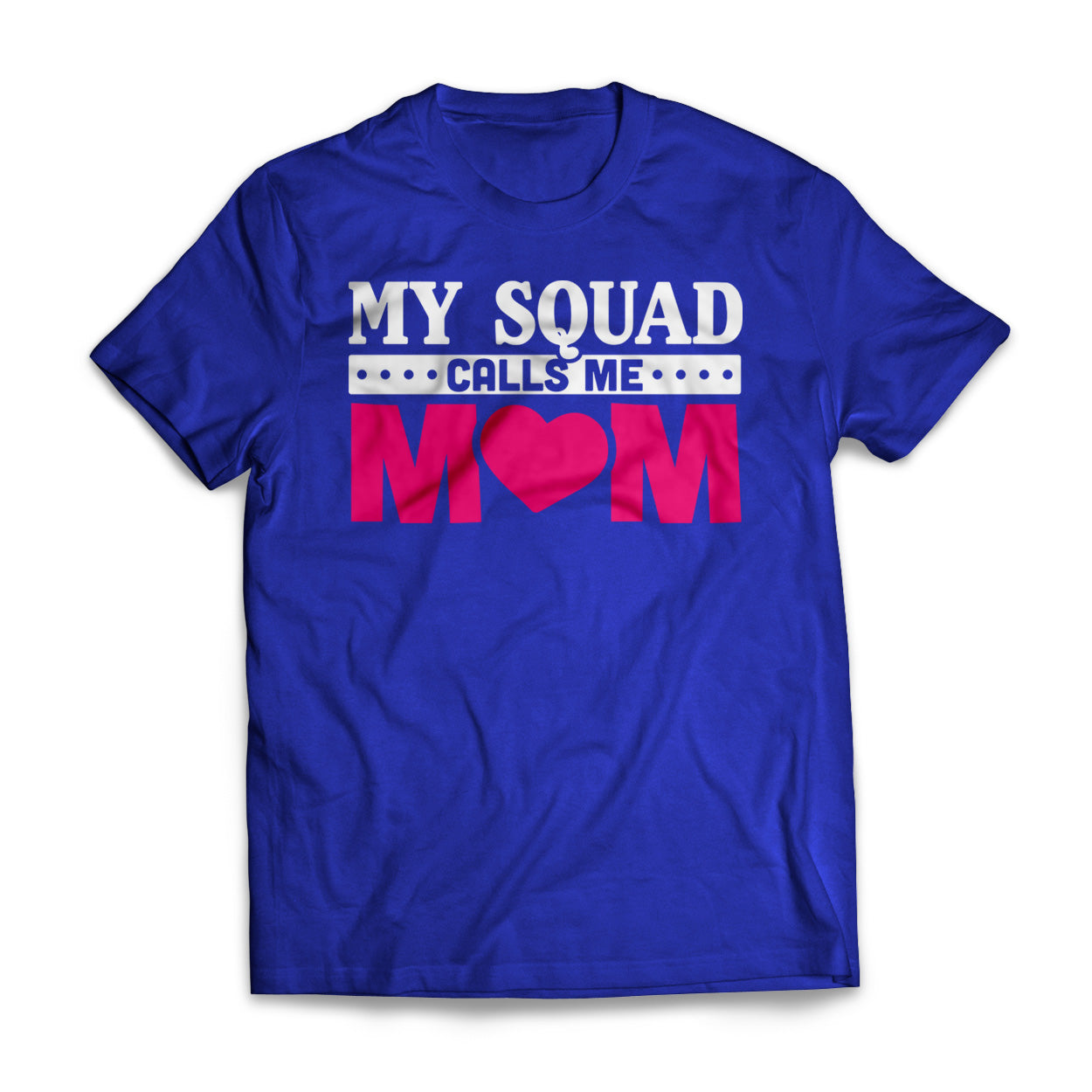 Squad Calls Me Mom