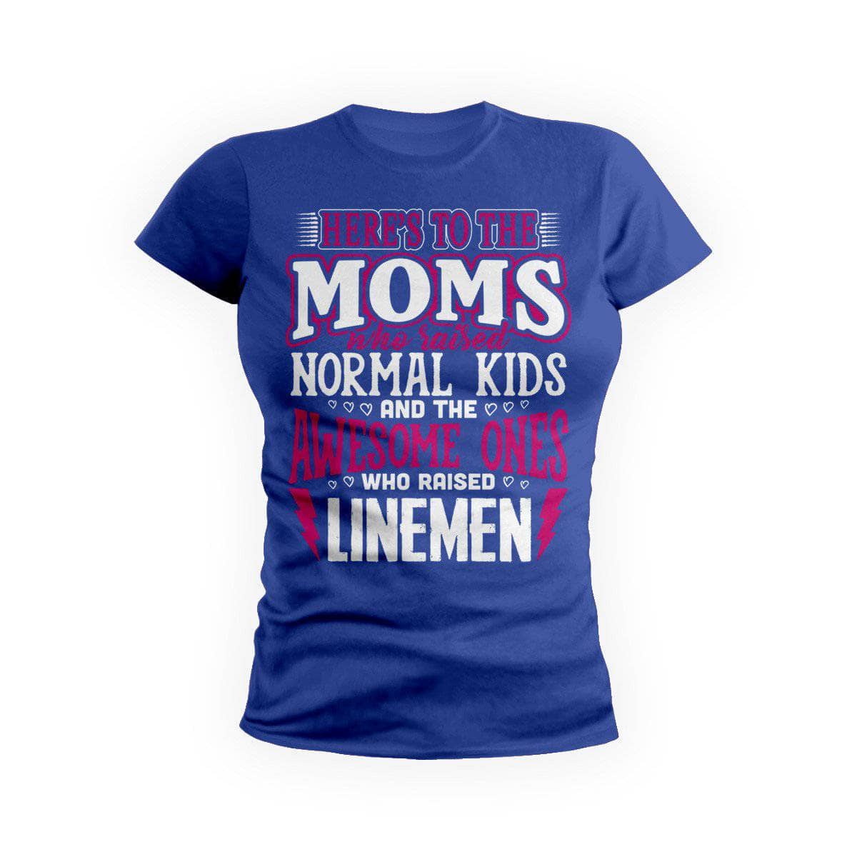 Awesome Moms Raise Lineman