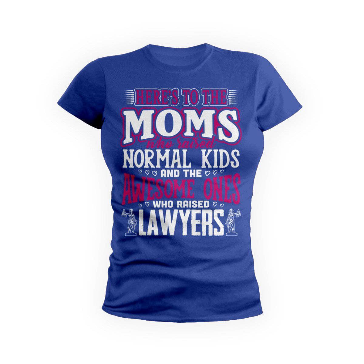 Awesome Moms Raise Lawyers