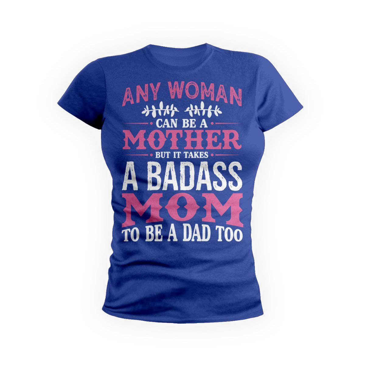 Badass Single Mom