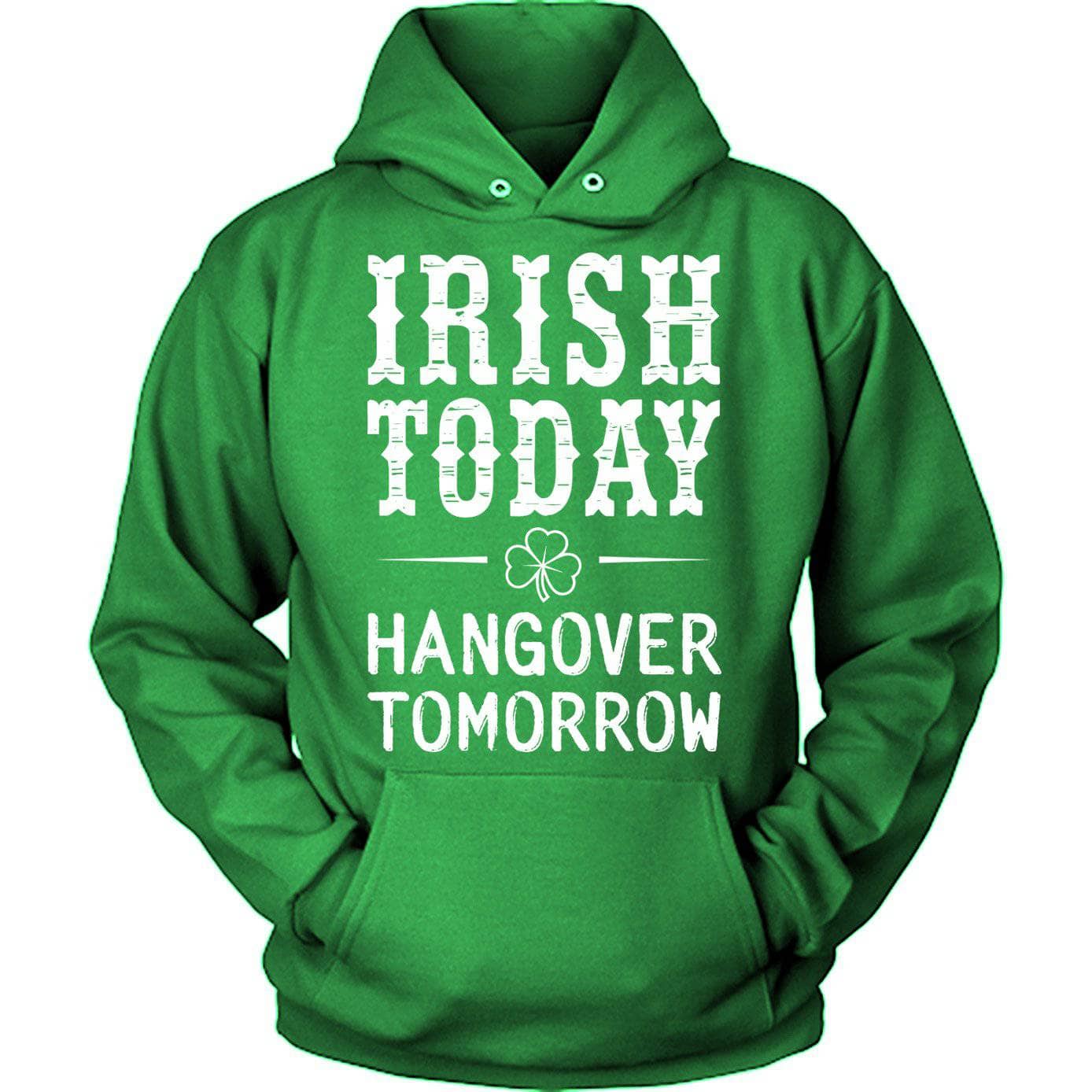 Irish Today Hangover Tomorrow