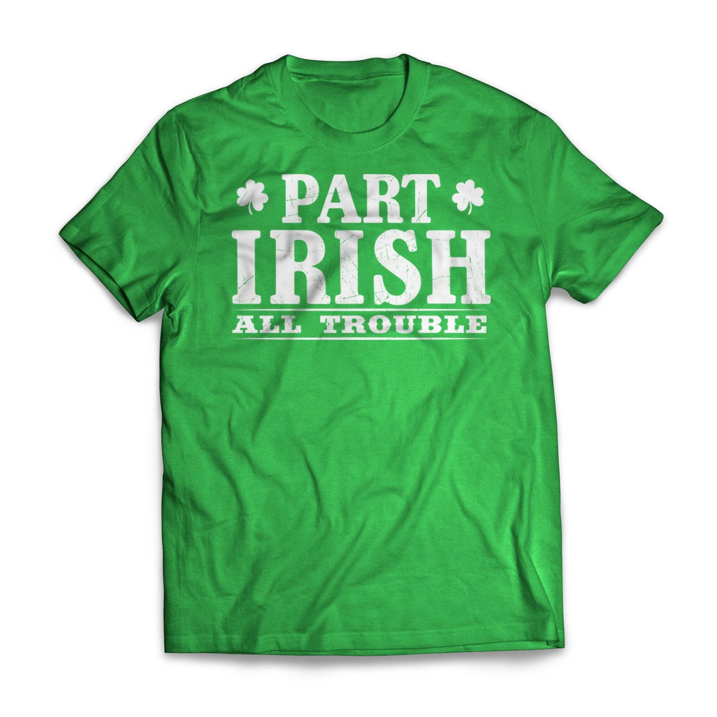 Part Irish All Trouble