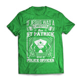 St Pat Was A Police Officer
