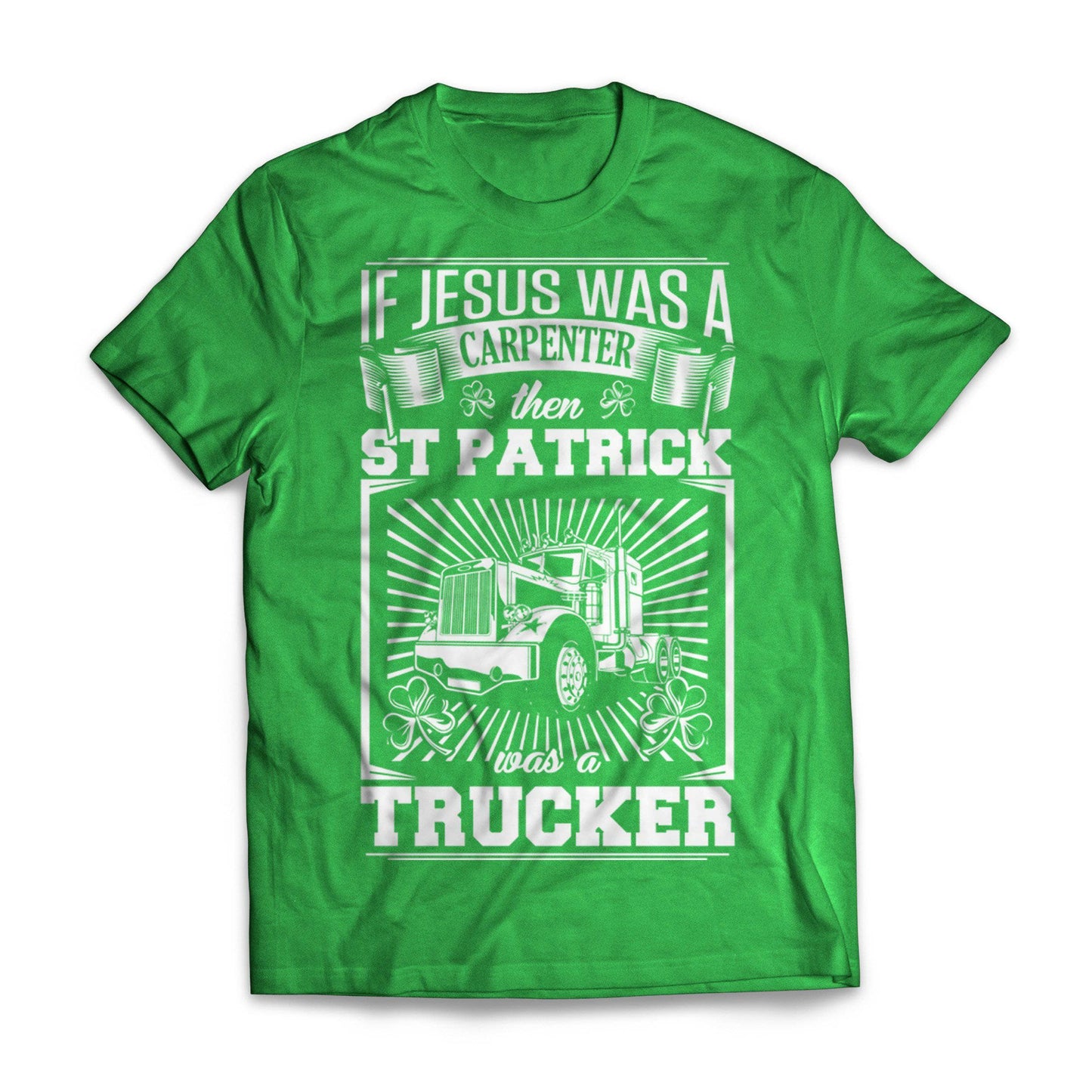 St Pat Was A Trucker