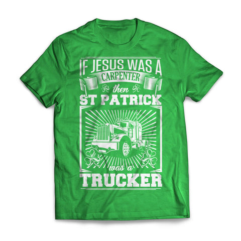 St Pat Was A Trucker