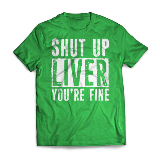 Shut Up Liver