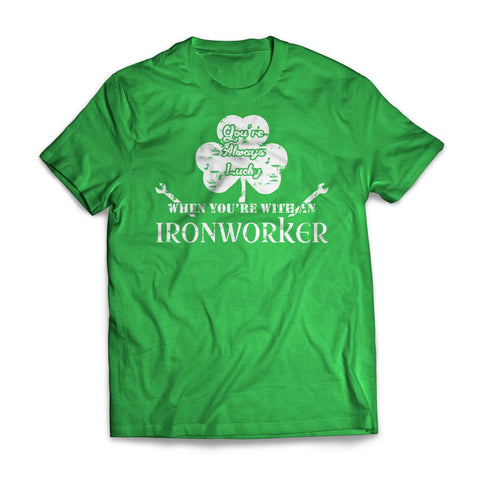 Always Lucky Ironworker