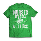 Nurses Skill Not Luck
