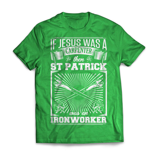 St Pat Was An Ironworker