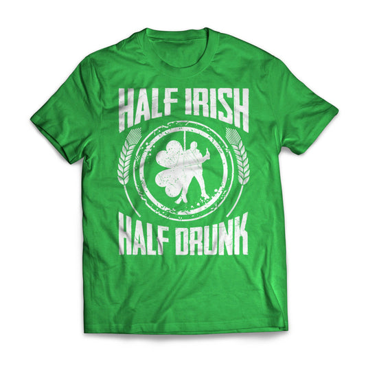 Half Irish Half Drunk