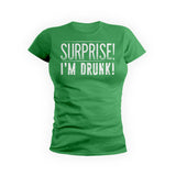 Surprise I'M Drunk