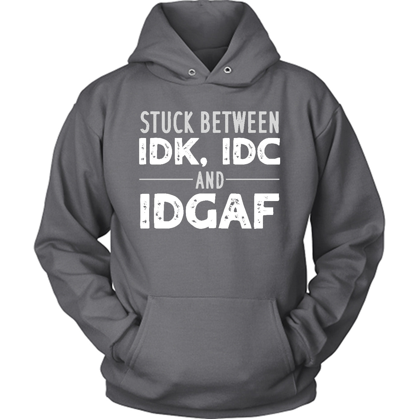 Stuck Between IDK, IDC and IDGAF