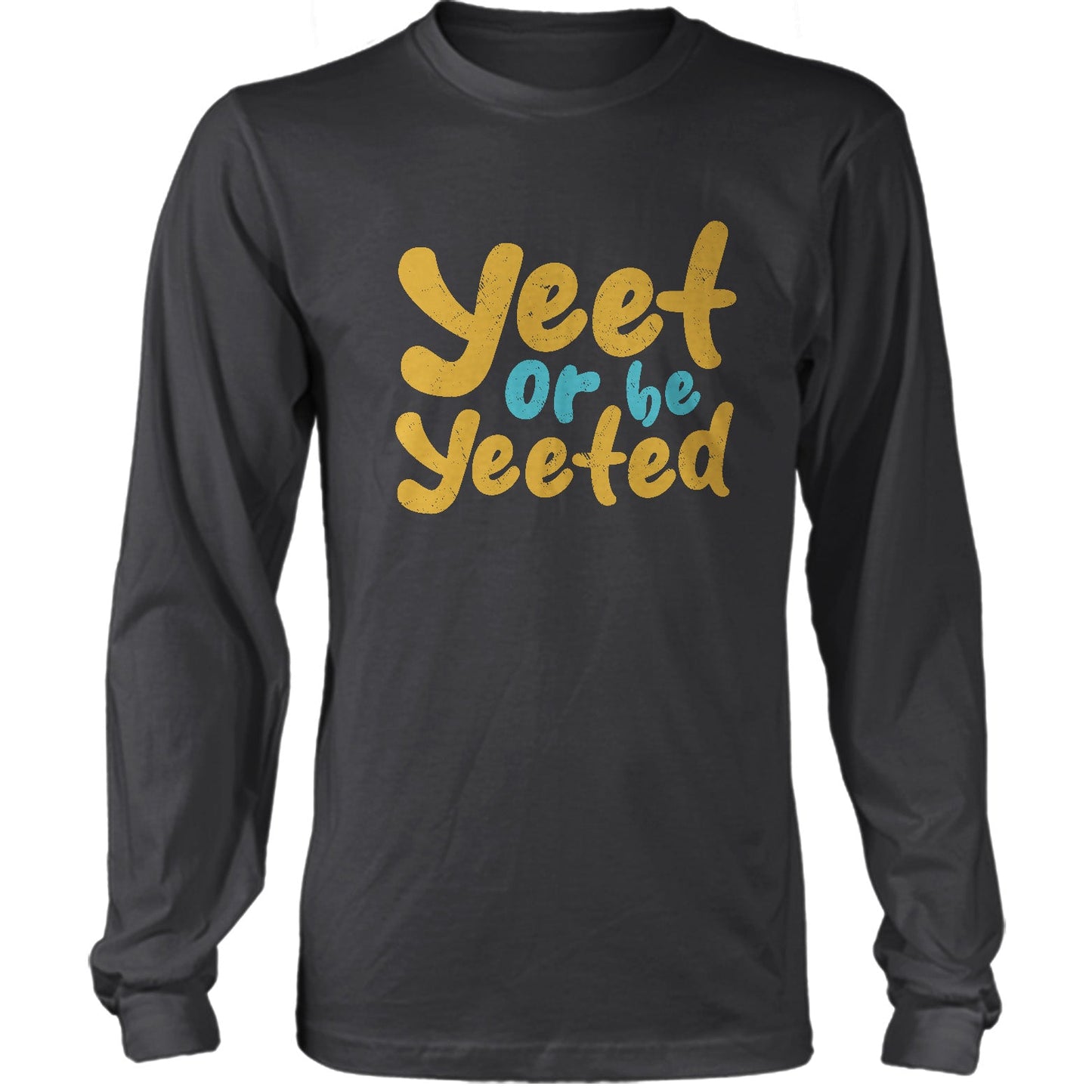 Yeet or Be Yeeted