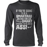 If You're Going To Be A Smartass