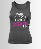 I Will Persist