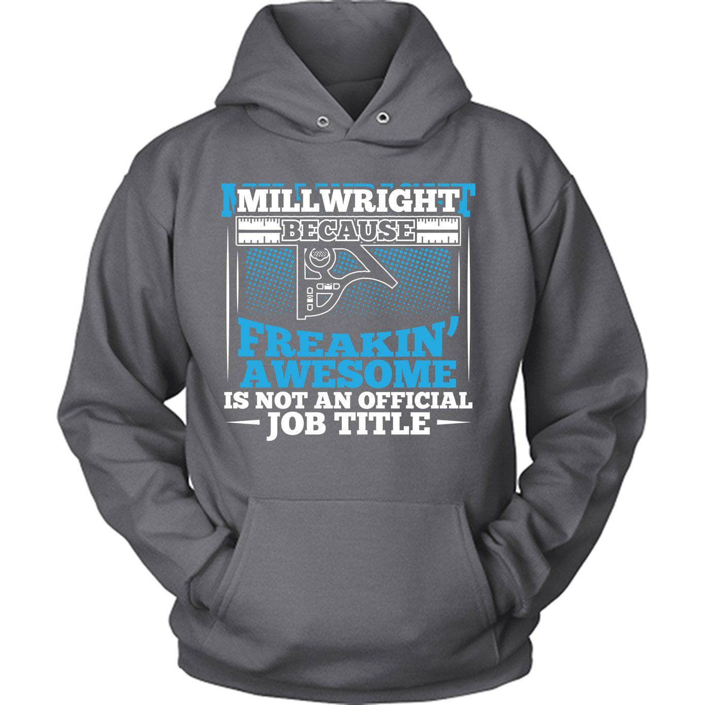 Freakin Awesome Millwright