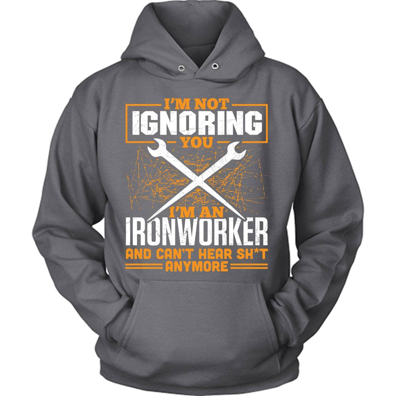 Ironworker Not Ignoring You